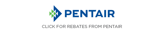Pentair Equipment Rebates